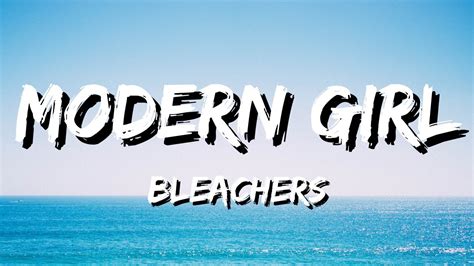 Bleachers - Modern Girl (Lyrics) Chords - Chordify