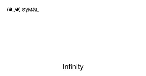 ∞ - Infinity, Unicode Number: U+221E 📖 Symbol Meaning Copy & 📋 Paste ( ‿ ) SYMBL