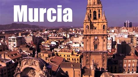 Murcia, Spain - tourist attractions and vacation ideas - YouTube