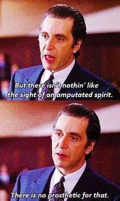 The scent of a woman - quote amputated spirit | Best movie lines, Movie ...