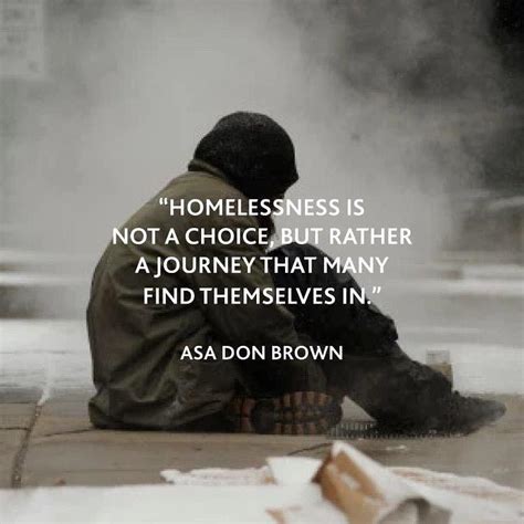 “Homelessness is not a choice, but rather a journey that many find ...