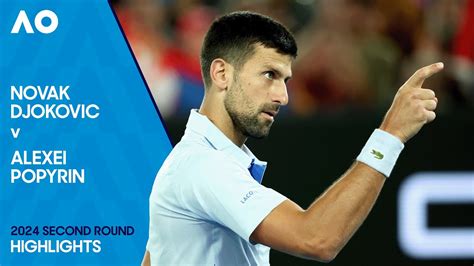 Novak Djokovic v Alexei Popyrin Highlights | Australian Open 2024 Second Round - The Global Herald