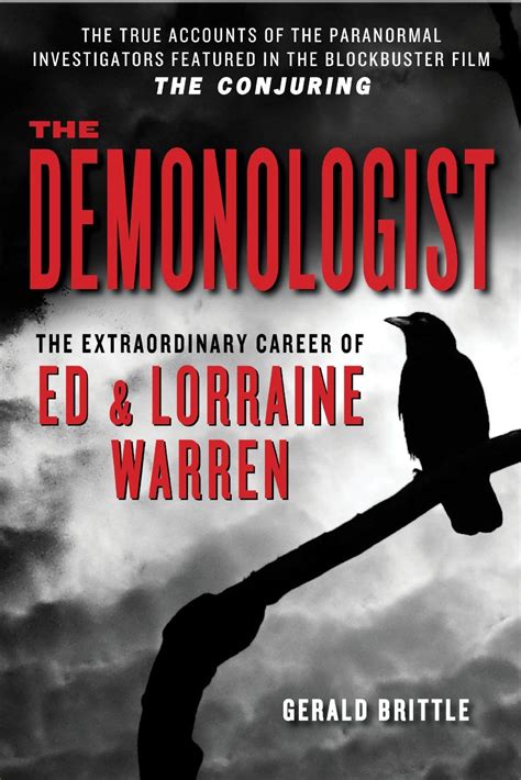 The Demonologist The Extraordinary Career of Ed and Lorraine Warren, by ...