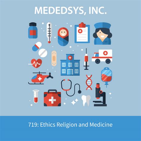 719: Ethics Religion and Medicine – Mededsys – Easy and fast CEUs for Respiratory and Nurses