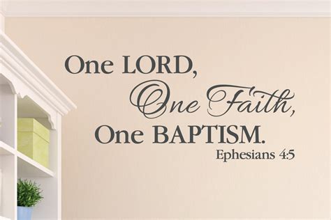 Ephesians 4:5 One Lord One Faith One Baptism Scripture