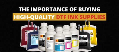 The-Importance-of-Buying-High-Quality-DTF-Ink-Supplies - Learning Center