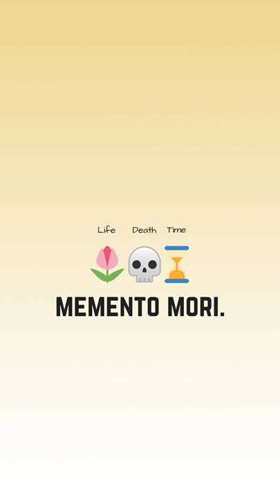 Memento Mori Quotes - ShortQuotes.cc