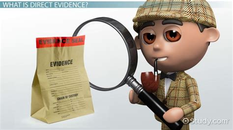 Direct Evidence | Definition, Forensics & Examples - Lesson | Study.com