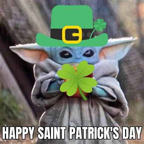 Happy Saint Patrick's Day! | /r/BabyYoda | Baby Yoda / Grogu | Know ...