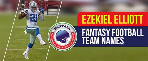 Hilarious Ezekiel Elliott Fantasy Names (updated for 2021)