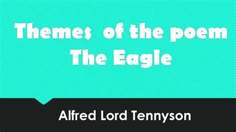 Themes of the poem "The Eagle" by Alfred Lord Tennyson. - YouTube