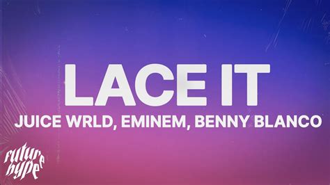 Juice WRLD, Eminem & benny blanco - Lace It (Lyrics) Chords - Chordify