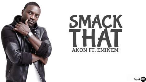 AKON - SMACK THAT FT. EMINEN 🎵 (LYRIC) - YouTube