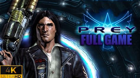 Prey 2006｜Full Game Playthrough｜4K - YouTube