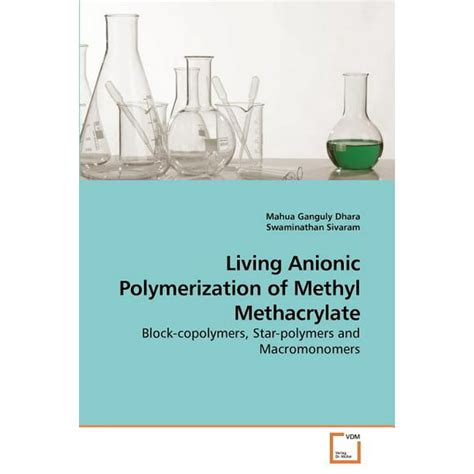 Living Anionic Polymerization of Methyl Methacrylate - Walmart.com - Walmart.com