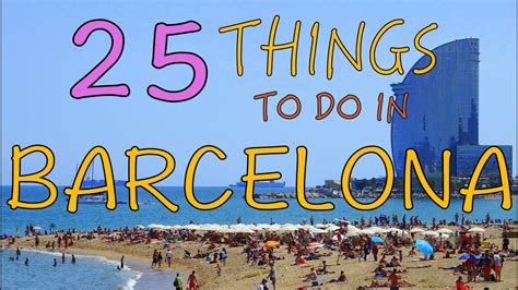 BARCELONA TRAVEL GUIDE | Top 25 Things to do in Barcelona, Spain - YouTube