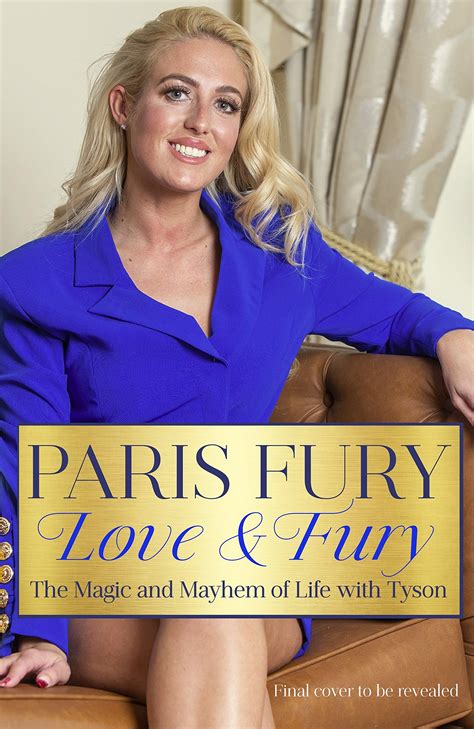 Love and Fury: The Magic and Mayhem of Life with Tyson by Paris Fury ...