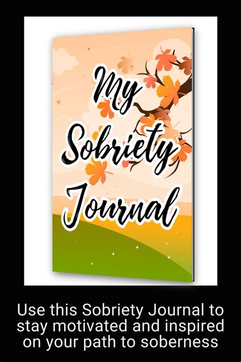 My Sobriety Journal | Sobriety, Affirmations, How to stay motivated