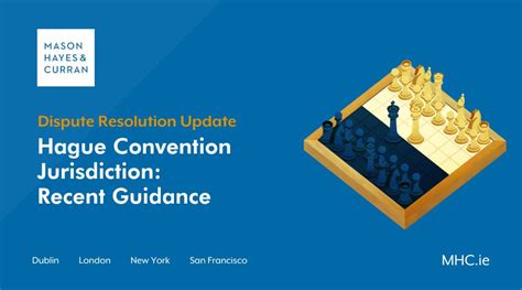 Hague Convention Jurisdiction: Recent Guidance | Mason Hayes Curran