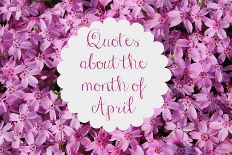 Quotes about the month of April - Between Us Parents