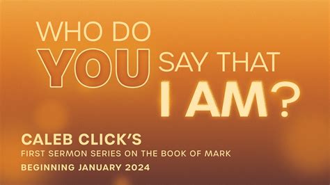 "Who Do You Say That I Am?" | Book of Mark Sermon Series — Oak Mountain ...