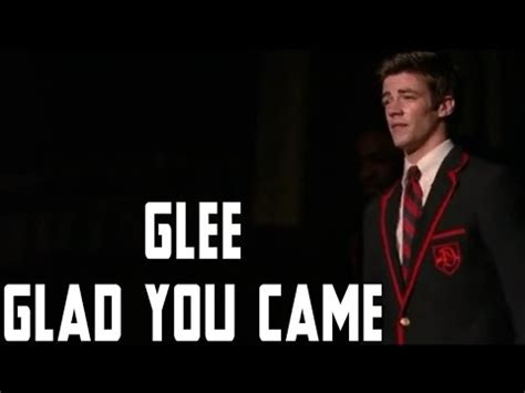 Glee - Glad You Came (lyrics) - YouTube