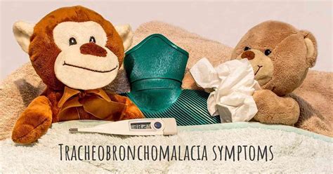 Which are the symptoms of Tracheobronchomalacia?