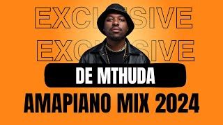 De Mthuda | AMAPIANO EXCLUSIVE MIX 2024 - AllAfricaMusic.Com