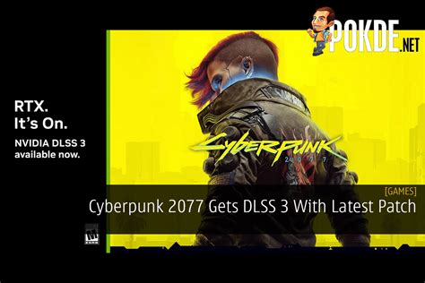 Cyberpunk 2077 Gets DLSS 3 With Latest Patch – Pokde.Net