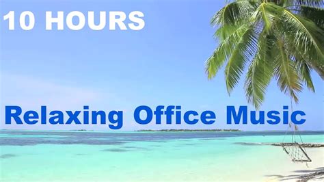 Music for Office: 10 HOURS Music for Office Playlist & Music For Office ...