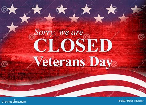 Closed Veterans Day Sign with USA Flag Stock Image - Image of white ...