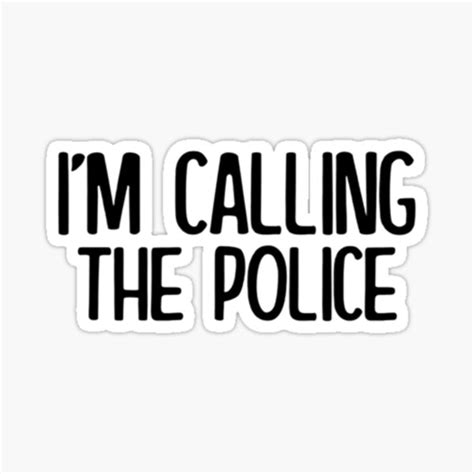 "I'm Calling The Police Meme " Sticker by AYACHI90 | Redbubble