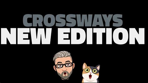 Crossways NEW Edition!!! - YouTube