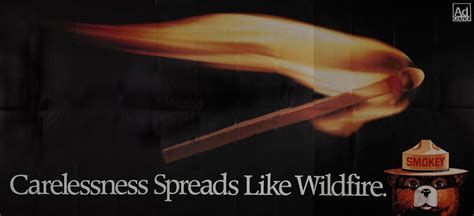 Carelessness Spreads Like Wildfire. Ad Council Smokey Bear Fire Safety Poster | David Pollack ...