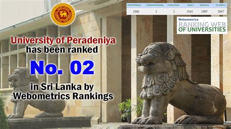 University of Peradeniya has been ranked number 2 in Sri Lanka by Webometrics Ranking 2023 ...