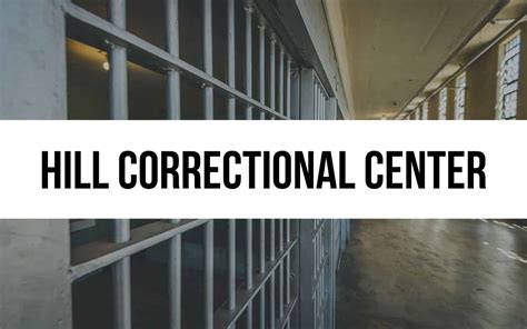 Hill Correctional Center: Rehabilitation Strategies