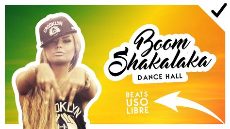 Boom Shakalaka || Beat de Dance Hall - Instrumental de Hip Hop || Uso ...