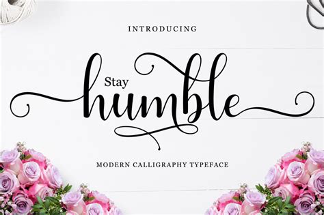 Stay Humble Script Font - YouWorkForThem