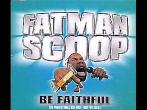 Fatman Scoop "Be Faithful" - (Clean Version) - YouTube