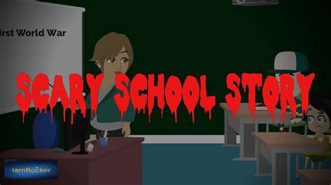 Scary School Story - Scary Story Animated - YouTube