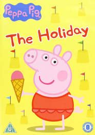 Peppa Pig: The Holiday (2013) - AZ Movies