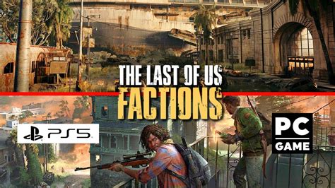 The Last of Us Factions on PlayStation 5 and PC | TLOU Factions - YouTube