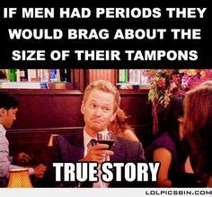 8 If Men Had Periods... ideas | men, bones funny, brag