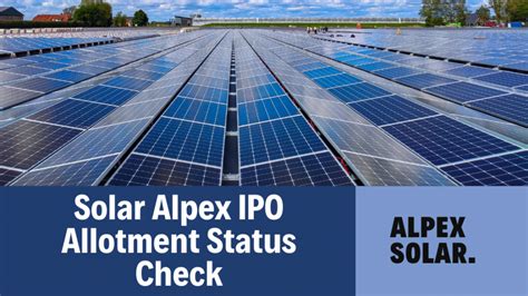 How To Check Alpex Solar IPO Allotment Status -शेयर मिला या नहीं स्टेप वाइज ऐसे चेक करें-Check ...