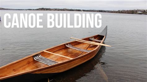 Canoe Building - YouTube