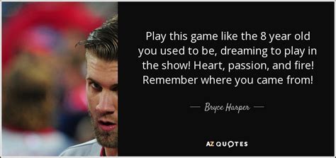 TOP 18 QUOTES BY BRYCE HARPER | A-Z Quotes