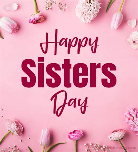 Happy Sisters Day - Lời chúc, tin nhắn và trích dẫn