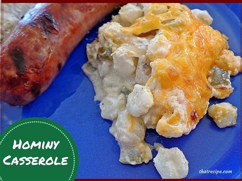 Hominy Casserole - simple and quick southwestern side dish with of ...