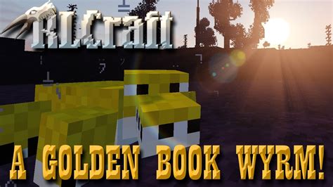 How To Get A Golden Book Wyrm! Updated RLCRAFT 2.9! Ep. 35 - YouTube