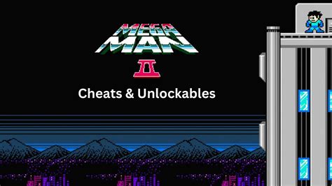 Mega Man 2 – Cheats & Unlockables – The Daily Juice